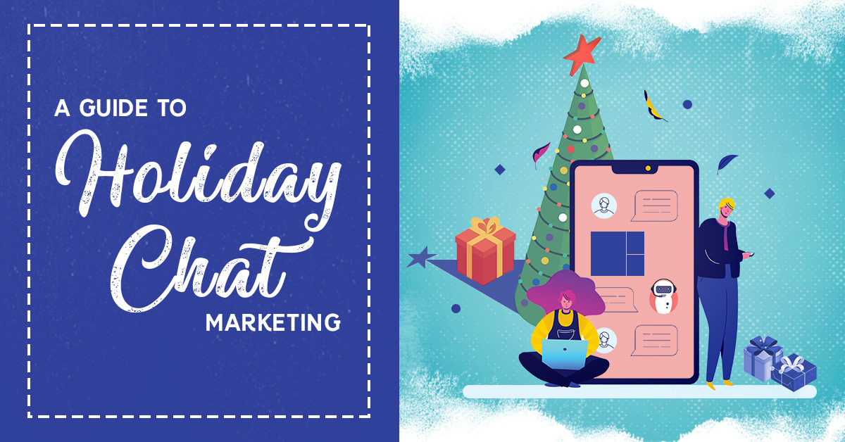 holiday chat marketing - clicks and clients